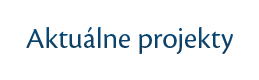 Aktuálne projekty